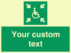 Custom sign safe condition evacuation temporary refuge