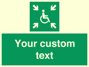 Custom sign safe condition evacuation temporary refuge