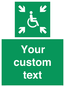 Custom sign safe condition evacuation temporary refuge