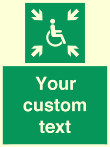 Custom sign safe condition evacuation temporary refuge