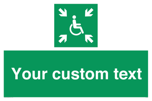 Custom sign safe condition evacuation temporary refuge