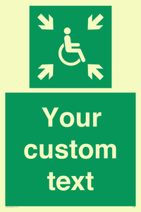 Custom sign safe condition evacuation temporary refuge