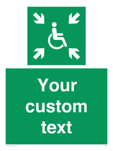 Custom sign safe condition evacuation temporary refuge