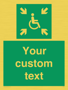 Custom sign safe condition evacuation temporary refuge