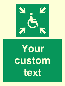 Custom sign safe condition evacuation temporary refuge