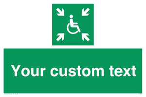 Custom sign safe condition evacuation temporary refuge