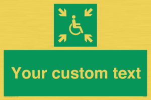 Custom sign safe condition evacuation temporary refuge