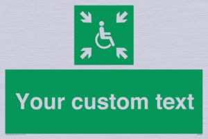 Custom sign safe condition evacuation temporary refuge