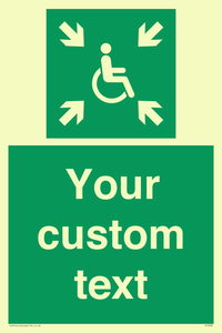 Custom sign safe condition evacuation temporary refuge