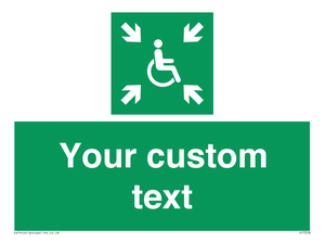 Custom sign safe condition evacuation temporary refuge