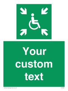Custom sign safe condition evacuation temporary refuge