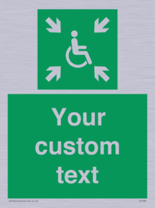 Custom sign safe condition evacuation temporary refuge