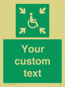 Custom sign safe condition evacuation temporary refuge