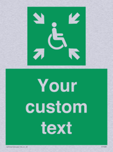 Custom sign safe condition evacuation temporary refuge