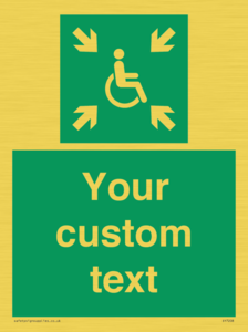 Custom sign safe condition evacuation temporary refuge