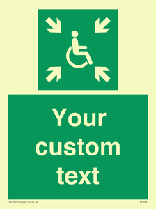 Custom sign safe condition evacuation temporary refuge