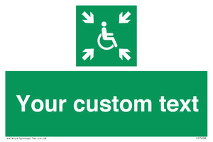 Custom sign safe condition evacuation temporary refuge