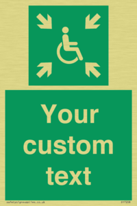Custom sign safe condition evacuation temporary refuge