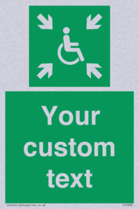 Custom sign safe condition evacuation temporary refuge