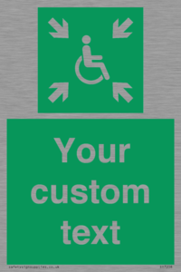 Custom sign safe condition evacuation temporary refuge