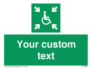 Custom sign safe condition evacuation temporary refuge