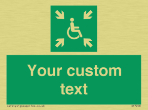 Custom sign safe condition evacuation temporary refuge