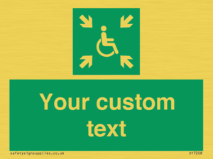 Custom sign safe condition evacuation temporary refuge