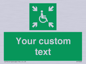 Custom sign safe condition evacuation temporary refuge