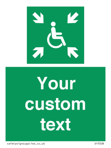 Custom sign safe condition evacuation temporary refuge