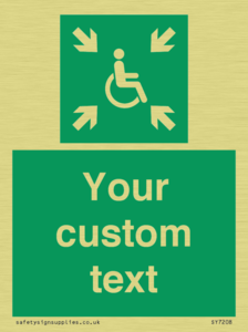 Custom sign safe condition evacuation temporary refuge