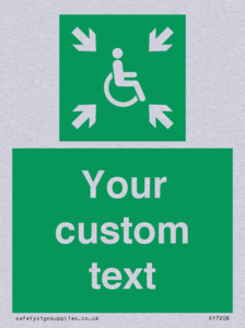 Custom sign safe condition evacuation temporary refuge