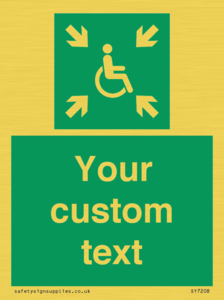 Custom sign safe condition evacuation temporary refuge