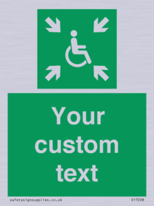 Custom sign safe condition evacuation temporary refuge