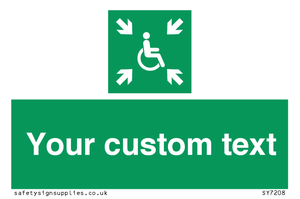 Custom sign safe condition evacuation temporary refuge