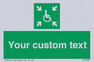 Custom sign safe condition evacuation temporary refuge