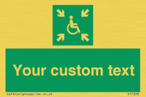 Custom sign safe condition evacuation temporary refuge