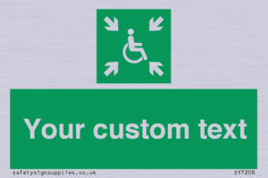 Custom sign safe condition evacuation temporary refuge