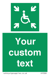 Custom sign safe condition evacuation temporary refuge