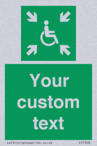 Custom sign safe condition evacuation temporary refuge