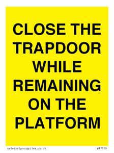 CLOSE THE TRAPDOOR WHILE REMAINING ON THE PLATFORM