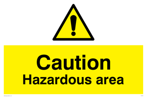 Caution Hazardous Area sign 