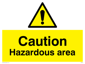 Caution Hazardous Area sign 