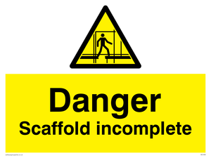 danger scaffolding incomplete