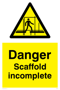 danger scaffolding incomplete