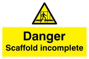 danger scaffolding incomplete