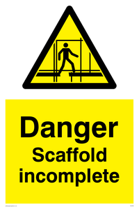 danger scaffolding incomplete
