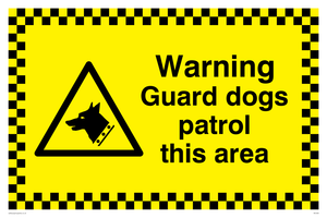 warning guard dogs patrol this area