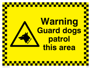 warning guard dogs patrol this area