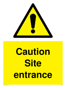 Caution Site entrance sign 