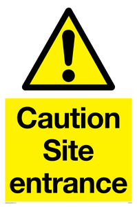 Caution Site entrance sign 